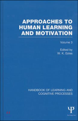 Handbook of Learning and Cognitive Processes (Volume 3)