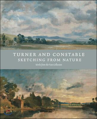 Turner and Constable: Sketching from Nature