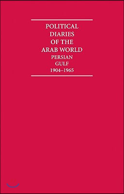 Political Diaries of the Arab World: Persian Gulf 1904-1965 24 Volume Hardback Set