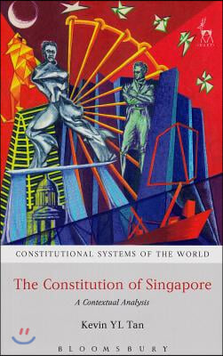 The Constitution of Singapore: A Contextual Analysis