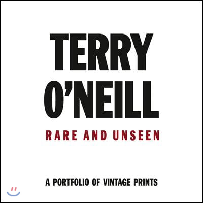 Terry O&#39;Neil: Rare &amp; Unseen