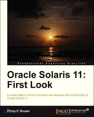 Oracle Solaris 11: First Look