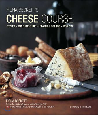 Fiona Beckett&#39;s Cheese Course