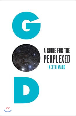 God: A Guide for the Perplexed