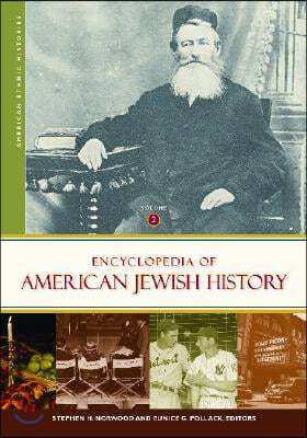 Encyclopedia of American Jewish History: [2 Volumes]