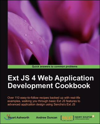 Ext JS 4 Web Application Development Cookbook