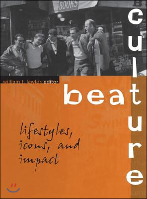 Beat Culture: Lifestyles, Icons, and Impact