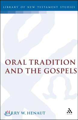 Oral Tradition and the Gospels