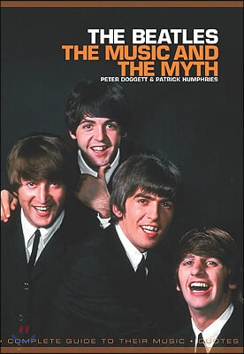 The Beatles: The Music and the Myth