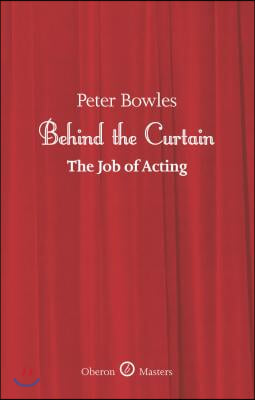 Behind the Curtain: The Job of Acting