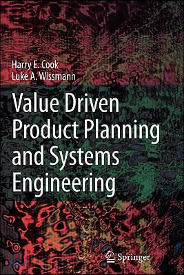 Value Driven Product Planning and Systems Engineering