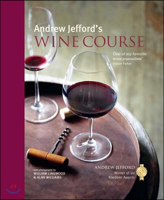 Andrew Jefford&#39;s Wine Course