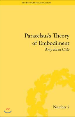 Paracelsus's Theory of Embodiment