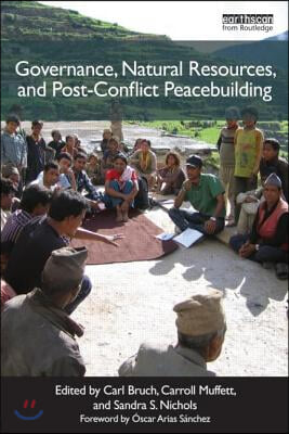 Governance, Natural Resources and Post-Conflict Peacebuilding