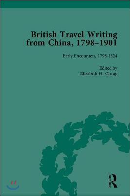 British Travel Writing from China, 1798-1901