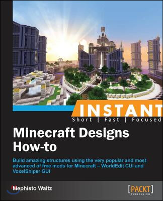 Instant Minecraft Designs: How-to