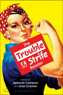 The Trouble &amp; Strife Reader