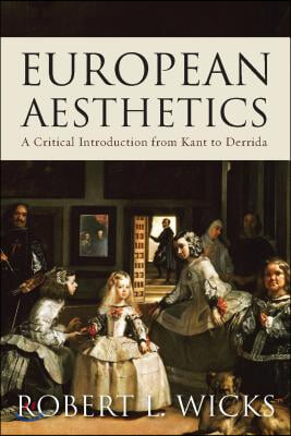 European Aesthetics: A Critical Introduction from Kant to Derrida