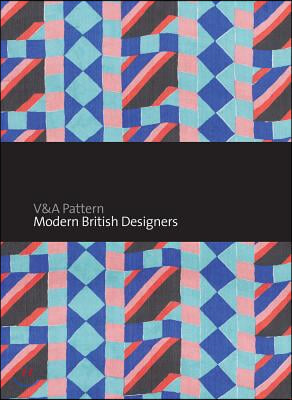 V&amp;a Pattern: Modern British Designers