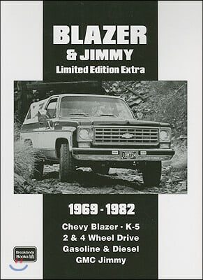 Blazer &amp; Jimmy 1969-1982: Chevy Blazer - K-5 2 &amp; 4 Wheel Drive Gasoline &amp; Diesel GMC Jimmy