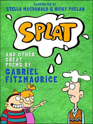 Splat! and Other Great Poems