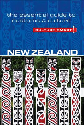New Zealand - Culture Smart!: The Essential Guide to Customs &amp; Culture