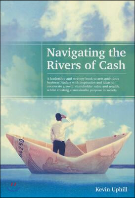 Navigating the Rivers of Cash