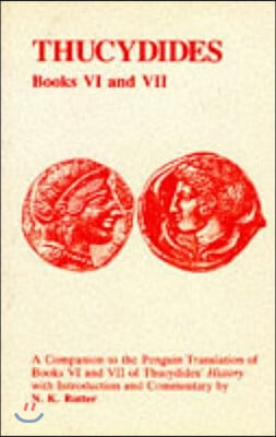 Thucydides: History of the Peloponnesian War Books VI and VII: A Companion to the Penguin Translation
