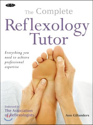 The Complete Reflexology Tutor