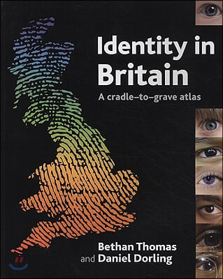 Identity in Britain: A Cradle-To-Grave Atlas