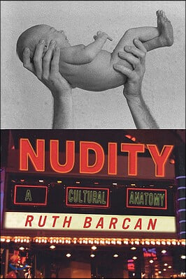 Nudity: A Cultural Anatomy