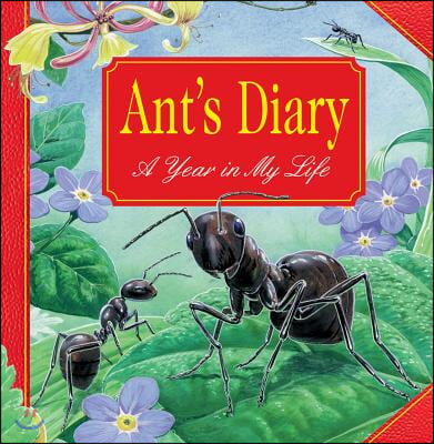 Ant's Diary: A Year in My Life