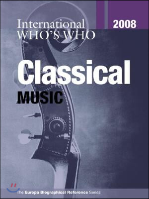 International Who&#39;s Who in Classical Music 2008