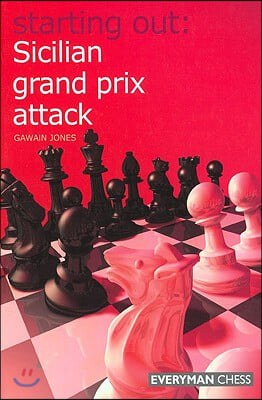 Starting Out: Sicilian Grand Prix Attack