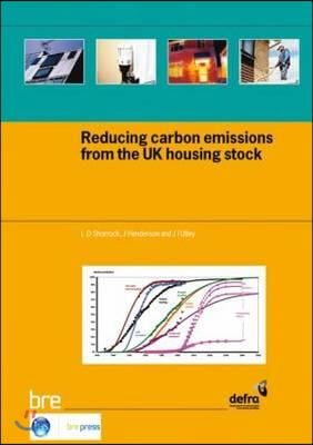 Reducing Carbon Emissions from the UK Housing Stock: (Br 480)