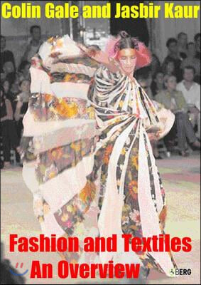 Fashion and Textiles: An Overview