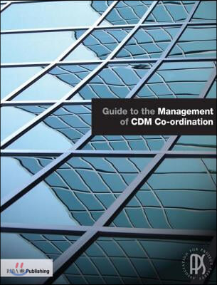 Guide to the Management of CDM Co-Ordination