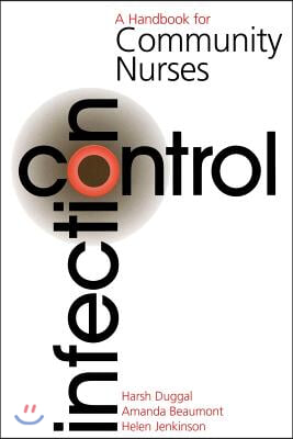 Infection Control: A Handbook for Community Nurses