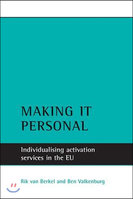 Making It Personal: Individualising Activation Services in the Eu