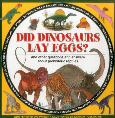 Did Dinosaurs Lay Eggs?