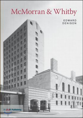 McMorran &amp; Whitby: Twentieth Century Architects