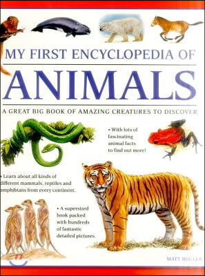 A My First Encyclopedia of Animals (giant Size)
