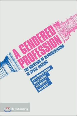 A Gendered Profession