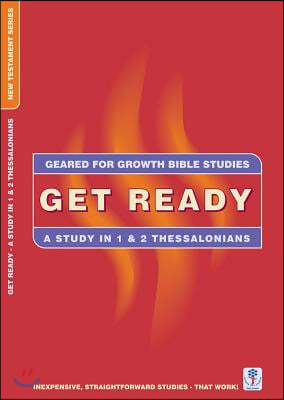 Get Ready: A Study in 1 & 2 Thessalonians