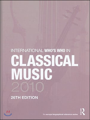 International Who&#39;s Who in Classical Music 2010