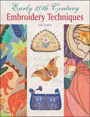 Early 20th Century Embroidery Techniques