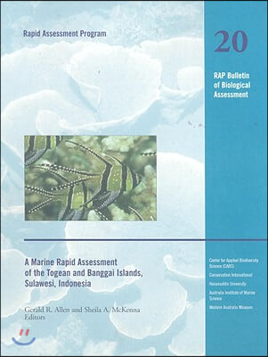 A Marine Rapid Assessment of the Togean and Banggai Islands, Sulawesi, Indonesia: Rap 20 Volume 20