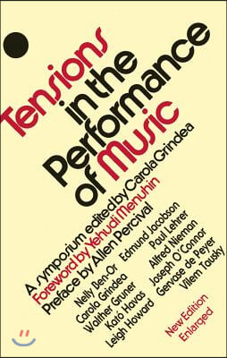 Tensions in the Performance of Music: A Symposium