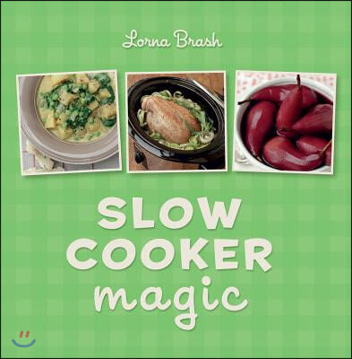 Slow Cooker Magic: The Essential Companion for Simple Home Cooking