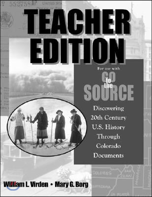 Go to the Source: Discovering 20th Century U.S. History Through Colorado Documents